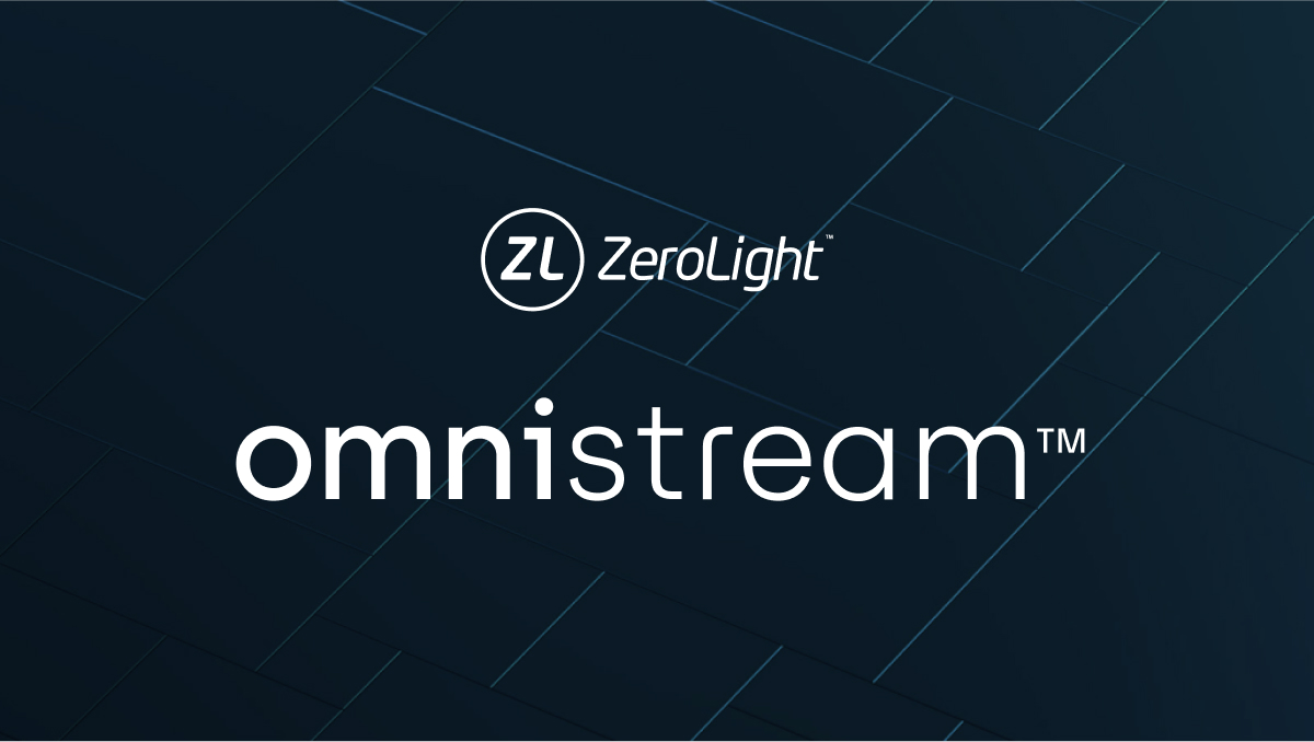 OmniStream™ Enterprise Standard Streaming ZeroLight